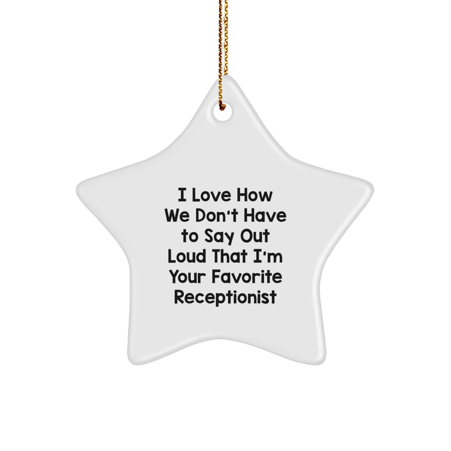 Funny Star Ornament for Receptionist, Gifts from Friends to Favorite Receptionist, Christmas Unique Gifts - Image 1