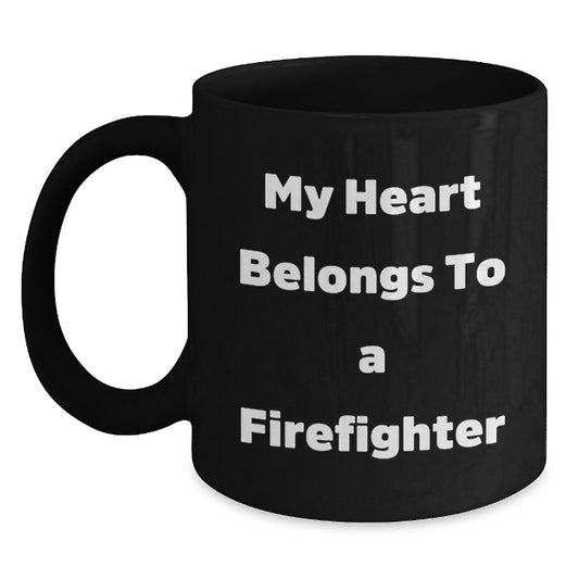 Funny Firefighter Gifts from Men to Firefighter Friends, Funny Firefighter Christmas Unique Gifts for Men, Black Coffee Mug with 'My Heart Belongs To A Firefighter' Quote - Main