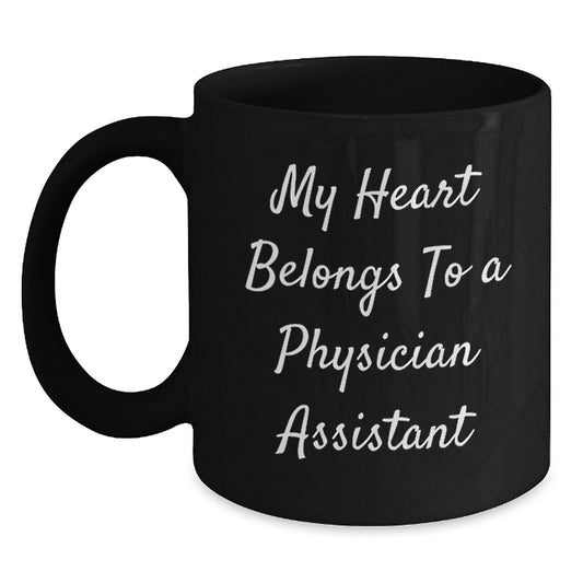 Funny Physician Assistant Gifts, Black Coffee Mug, Birthday Unique Gifts from Friends, 'My Heart Belongs To A Physician Assistant' Quote for Physician Assistant Men Women - Main