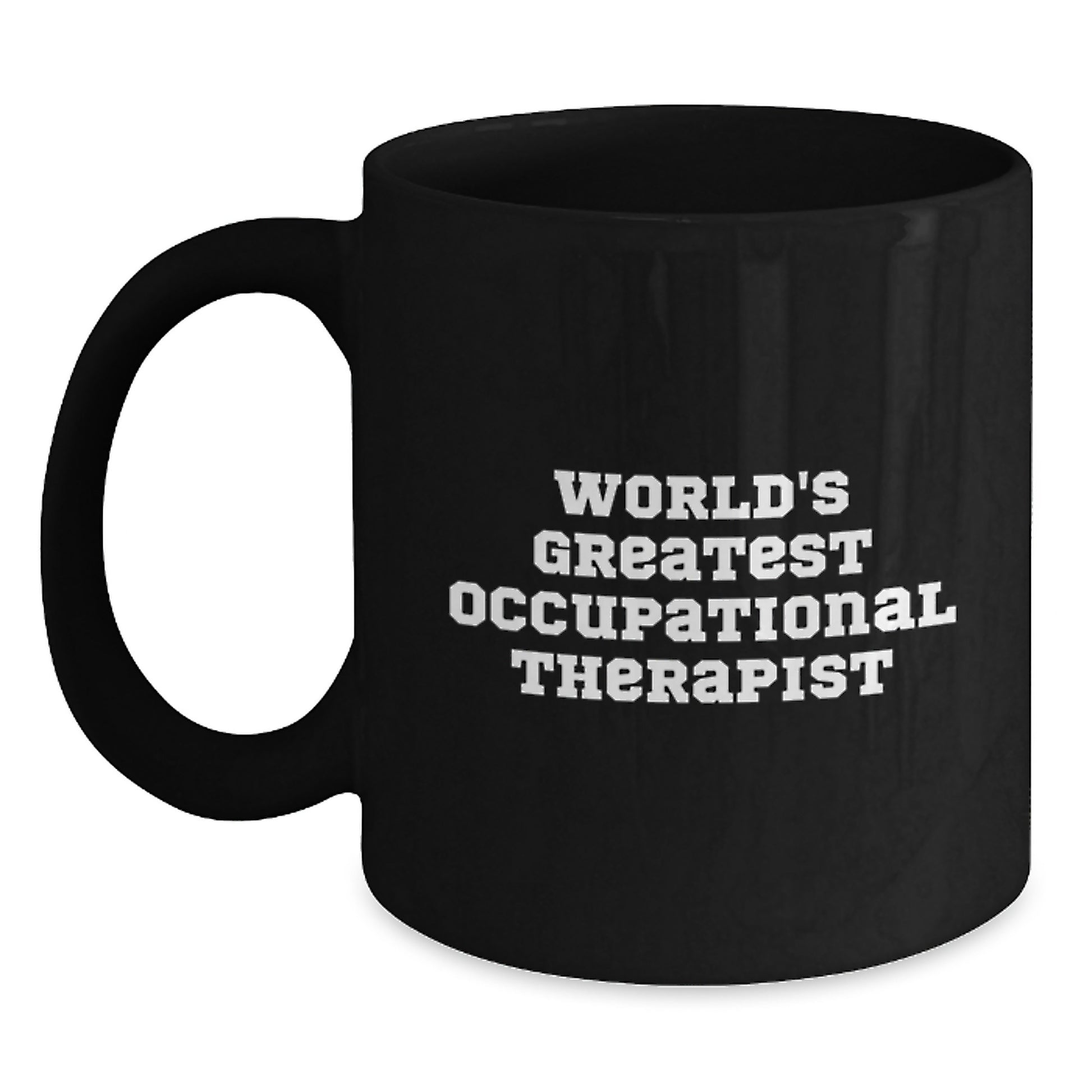 Funny Inspirational Gifts from Friends for Occupational Therapist Christmas Unique Mugs - 'World's Greatest' - Main