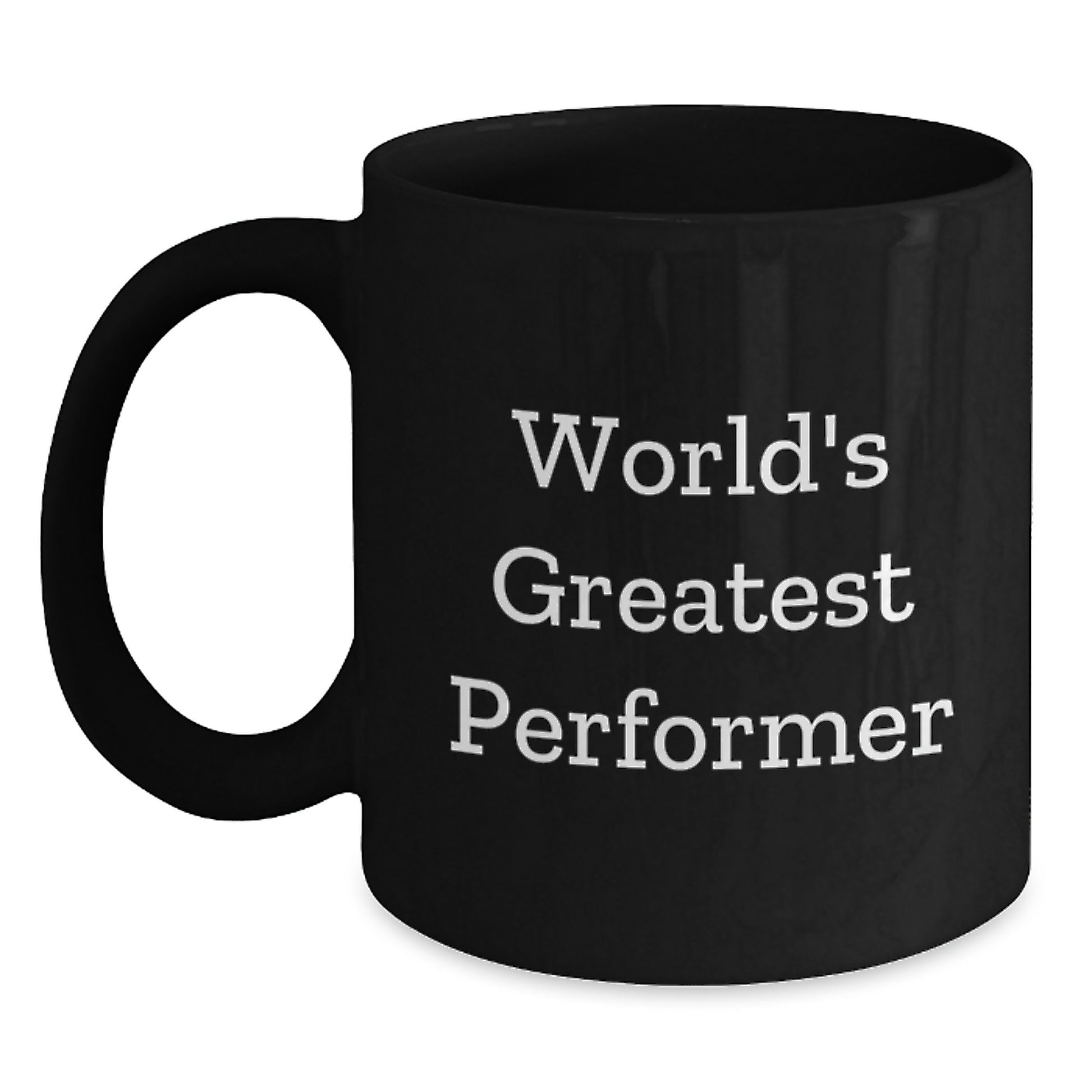 Funny World's Greatest Performer Gift Mug for Men, Women, Friends, Coworkers, Family, Black Coffee Mug, Christmas Unique Gifts from Family - Main