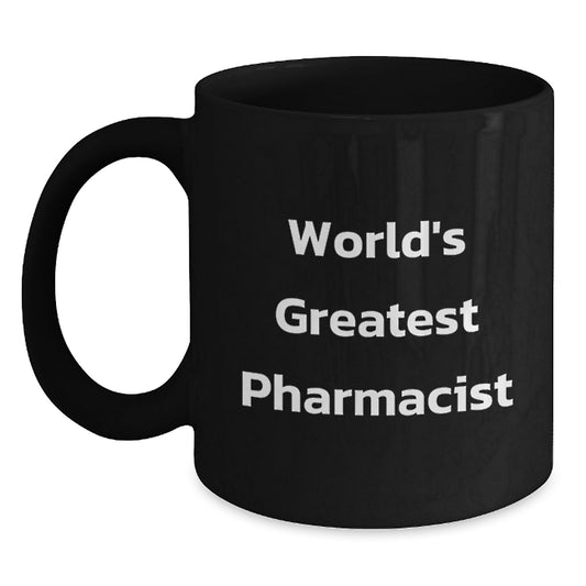 Funny Pharmacist Gifts for Men - World's Greatest Pharmacist Black Coffee Mug, Perfect for Dad on Father's Day from Husband - Main
