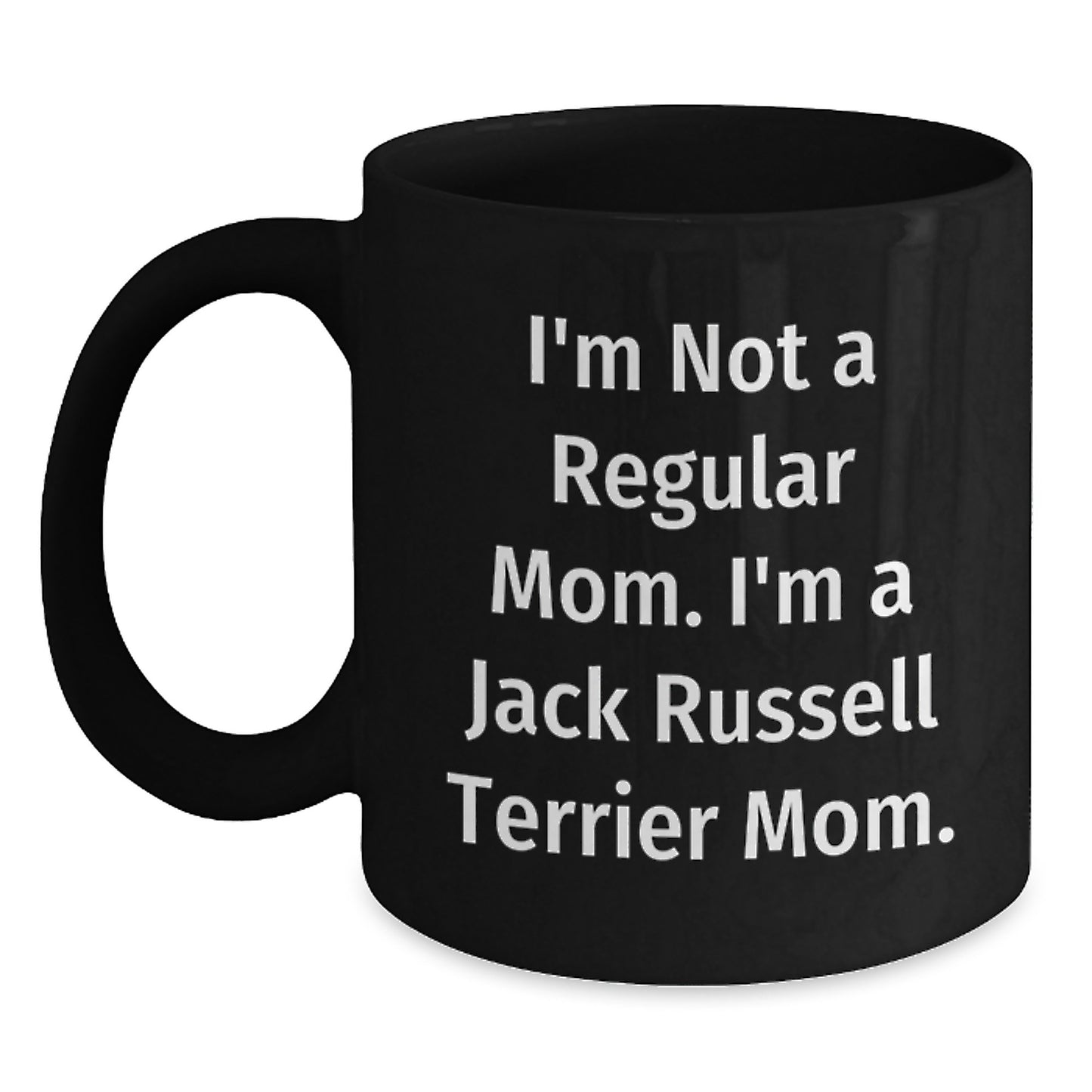 Funny Jack Russell Terrier Dog Mom Funny Graduation Gifts from Mom to Jack Russell Terrier Dog Lover with Black Coffee Mug - Main