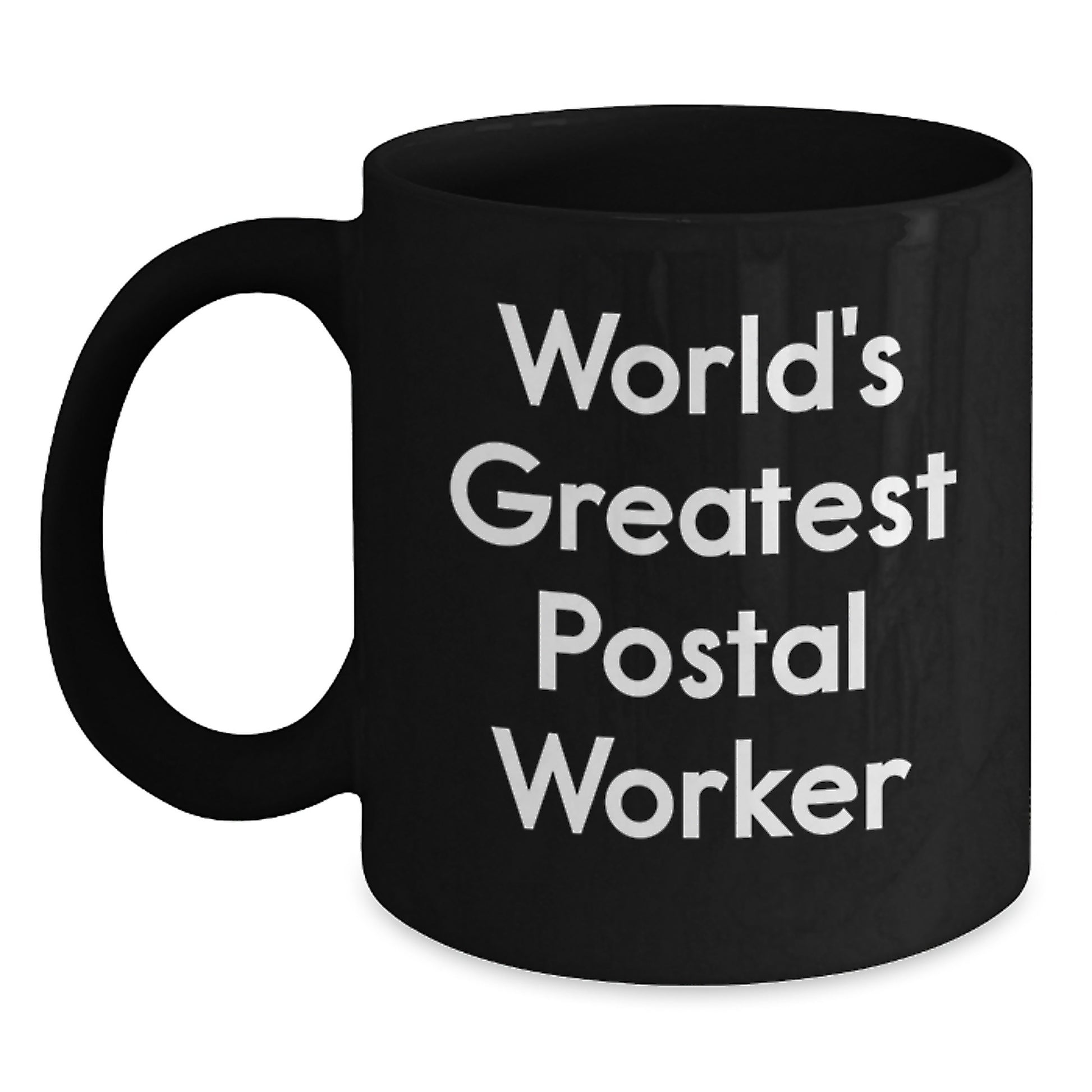 World's Greatest Postal Worker Funny Mugs, Gifts from Men to Women, Black Coffee Mug, Unique Valentine's Gifts for Postal Worker Coworkers - Main