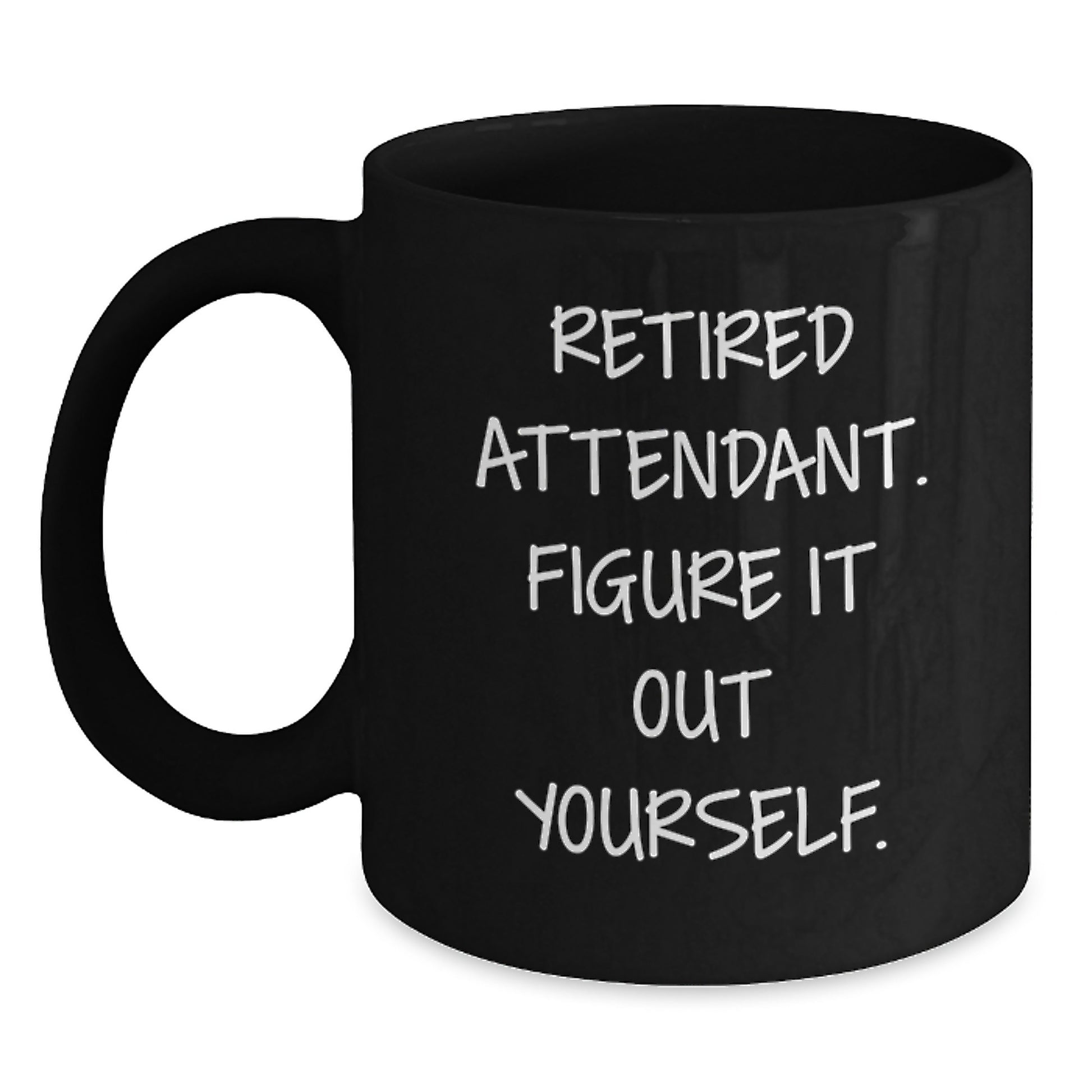 Funny Quote Black Coffee Mugs for Attendants Gifts from Friends and Family, Unique Christmas Unique Gifts for Attendant Men Women - Main