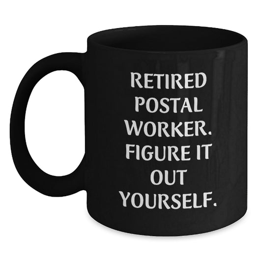 Gifts from Family for Postal Worker, Funny 'Figure It Out Yourself' Black Coffee Mug, Christmas Unique Gifts - Main