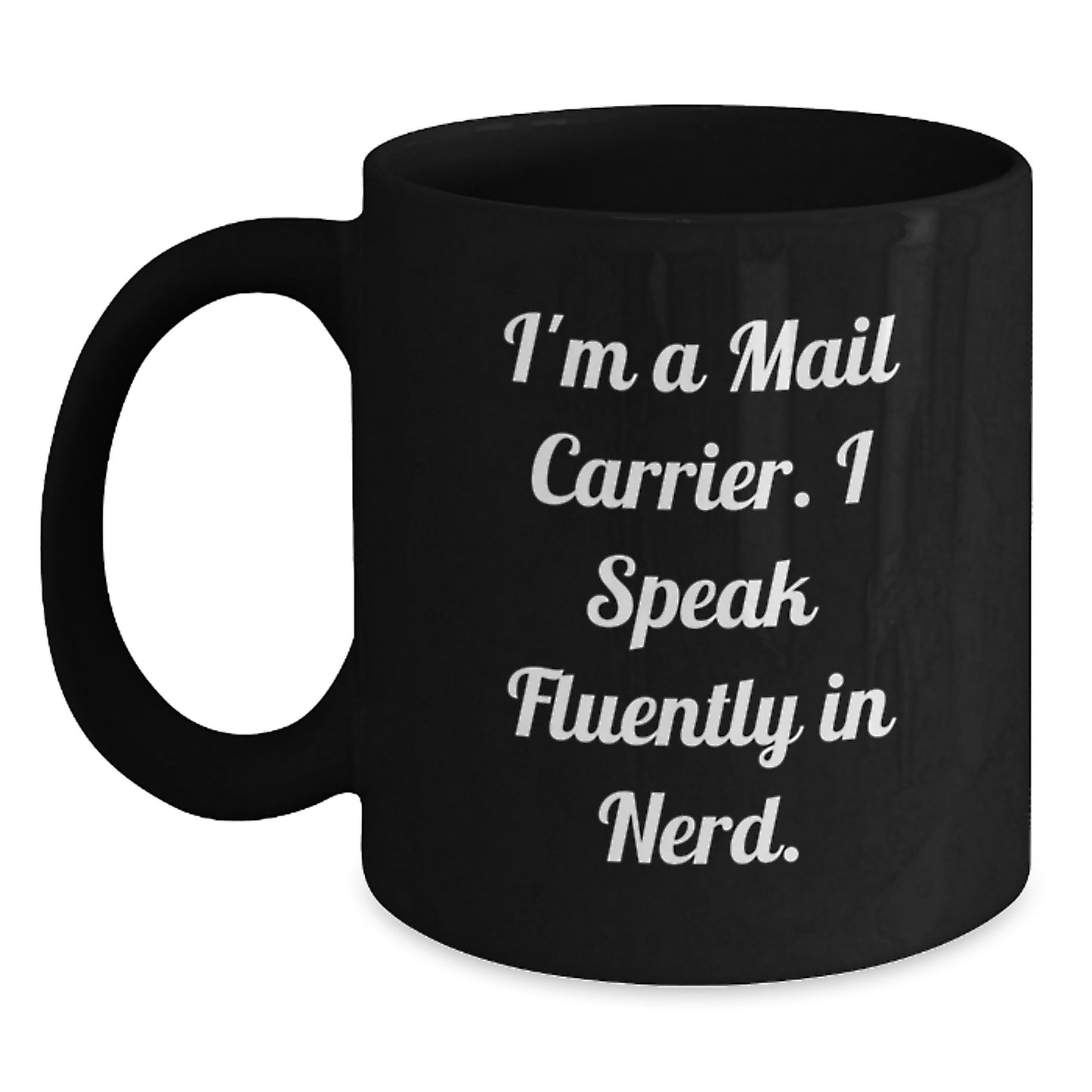 Funny Mail Carrier Gifts from Friends, Unique Office Mug Quote for Men, Black Coffee Mug for Graduation - Main