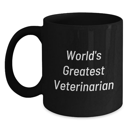 Funny World's Greatest Veterinarian, Unique Christmas Unique Gifts from Friends, for Men or Women Black Coffee Mug - Main