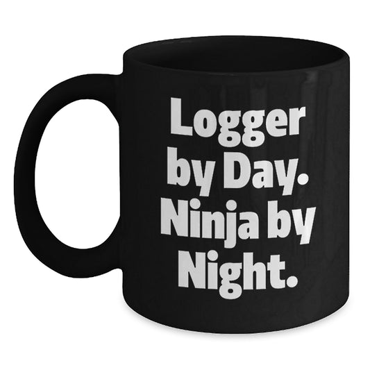 Funny Logger Gifts for Men, Logger Enthusiasts Graduation Unique Gifts, Black Coffee Mug with Quote 'Logger By Day. Ninja By Night.' - Main
