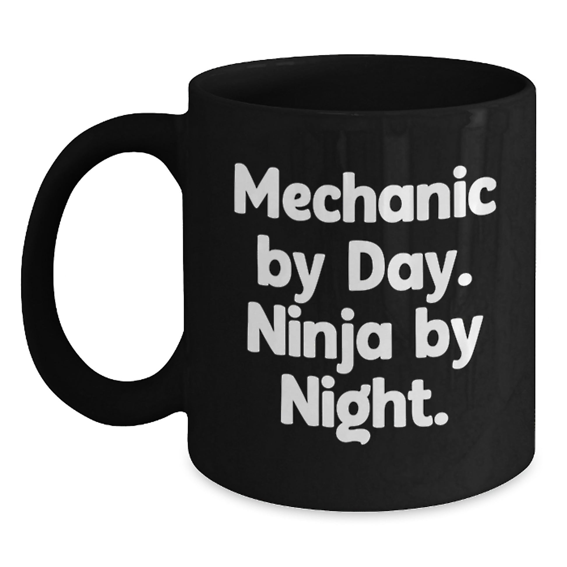 Funny Mechanic Gifts for Men - Black Coffee Mug with Mechanic By Day Ninja By Night Quote - Unique Christmas Unique Gifts from Friends for Mechanic Lovers - Main