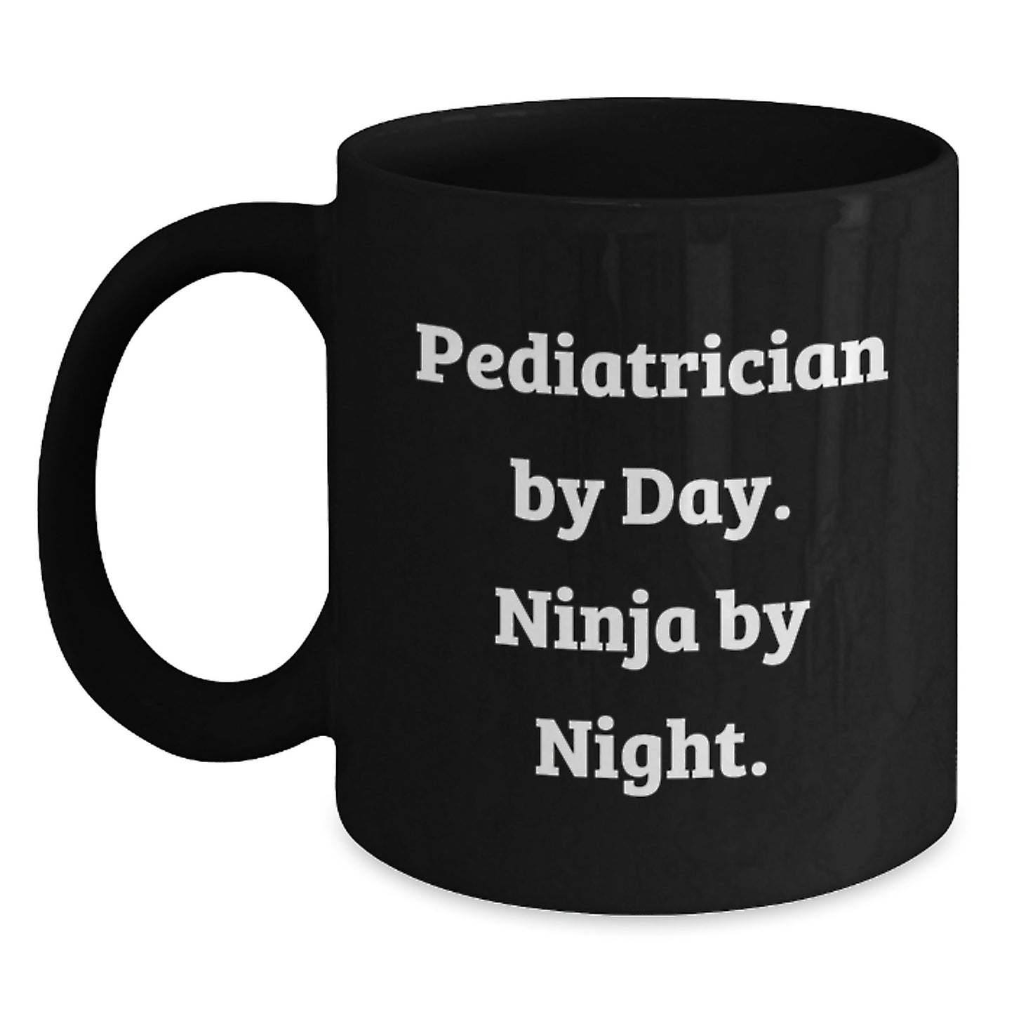 Funny Pediatrician Gifts from Men - 'Pediatrician By Day. Ninja By Night.' Black Coffee Mug for Graduation Unique Gifts - Main