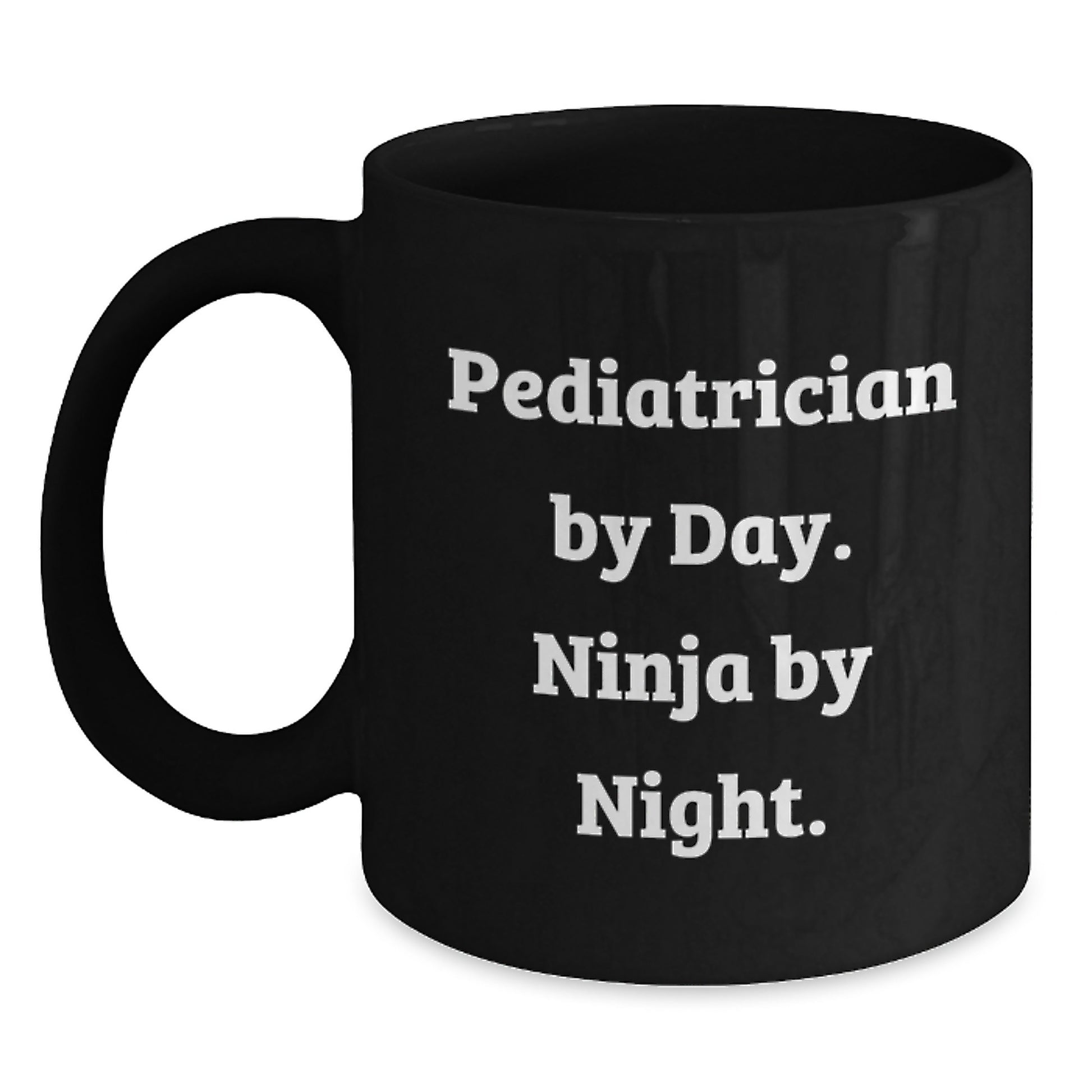 Funny Pediatrician Gifts from Men - 'Pediatrician By Day. Ninja By Night.' Black Coffee Mug for Graduation Unique Gifts - Main