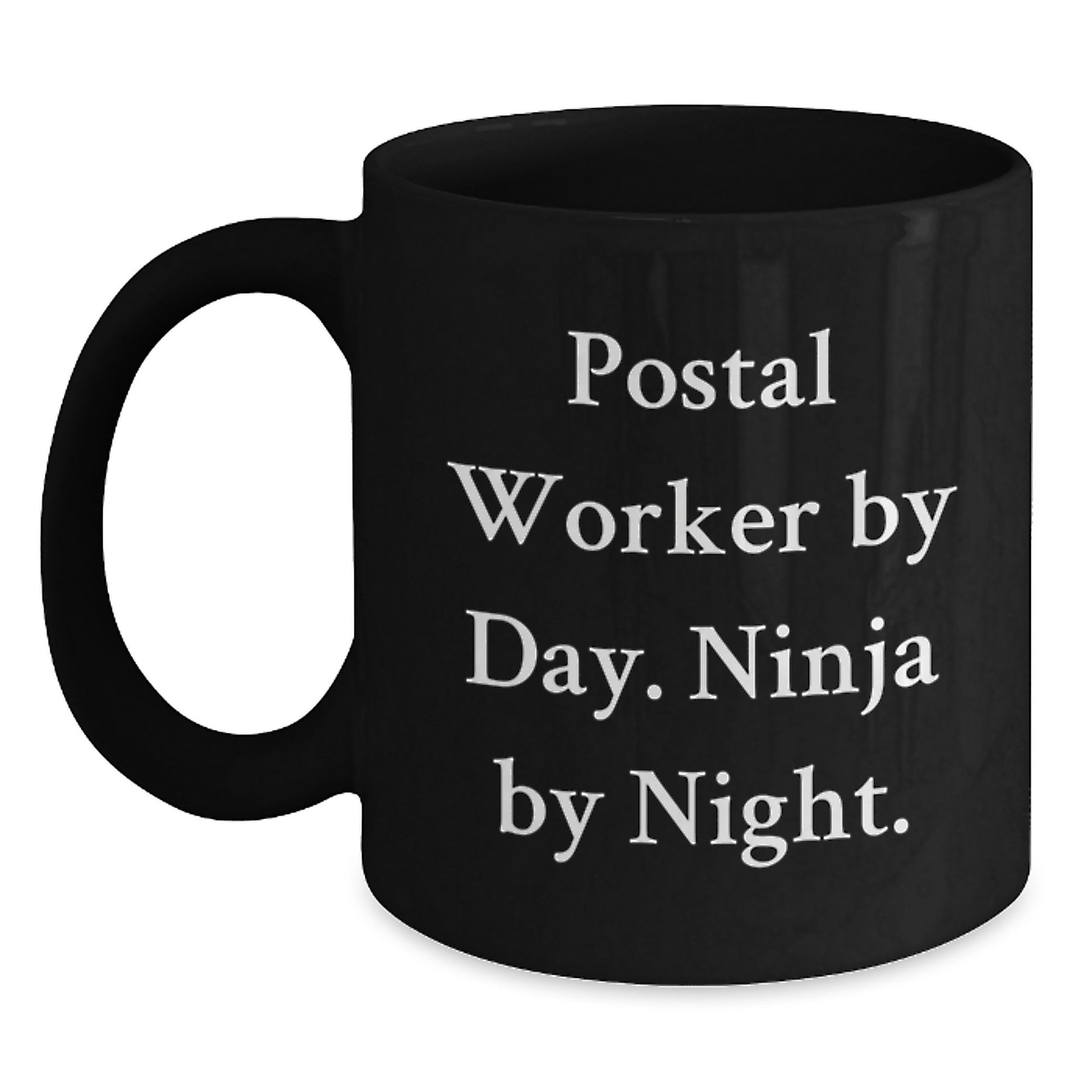 Postal Worker Gifts - 'Postal Worker By Day. Ninja By Night.' Funny Quote Black Coffee Mug for Graduation - Main