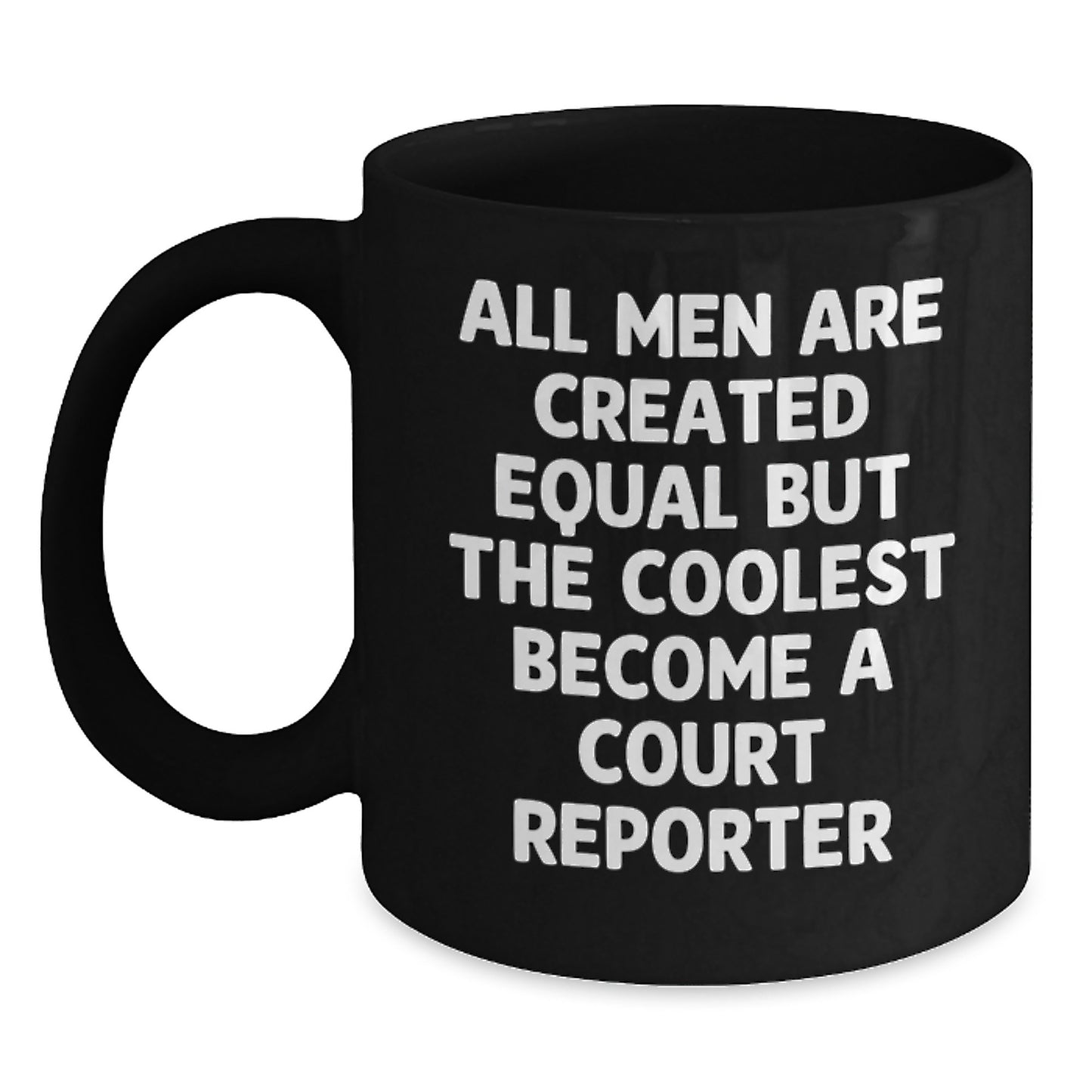 Court Reporter Gifts from Men - Inspirational Coffee Mug for Court Reporter, Funny Christmas Unique Gifts for Court Reporter, Black Coffee Mug for Men, Gifts for Court Reporter - Main