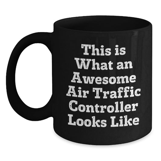 Funny Air Traffic Controller Gifts for Men from Friends, Black Coffee Mug with Inspirational Quote, Christmas Unique Presents - Main
