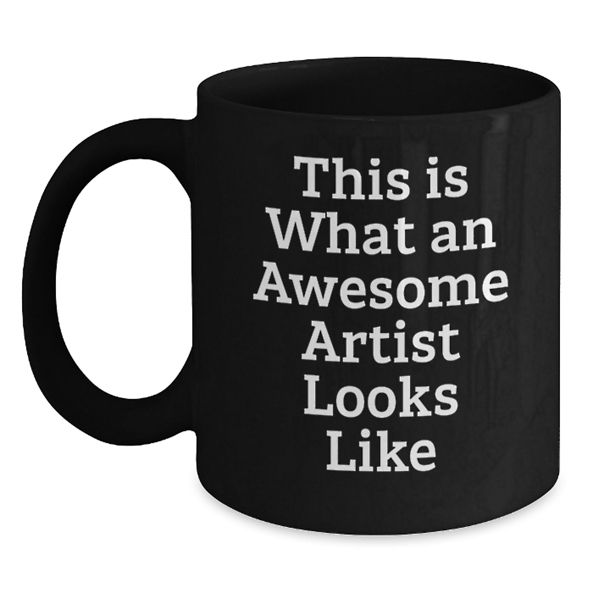 Funny Artist Gifts for Friends, Cute Inspirational Quotes on Black Coffee Mug for Men, Women, Coworkers - Main