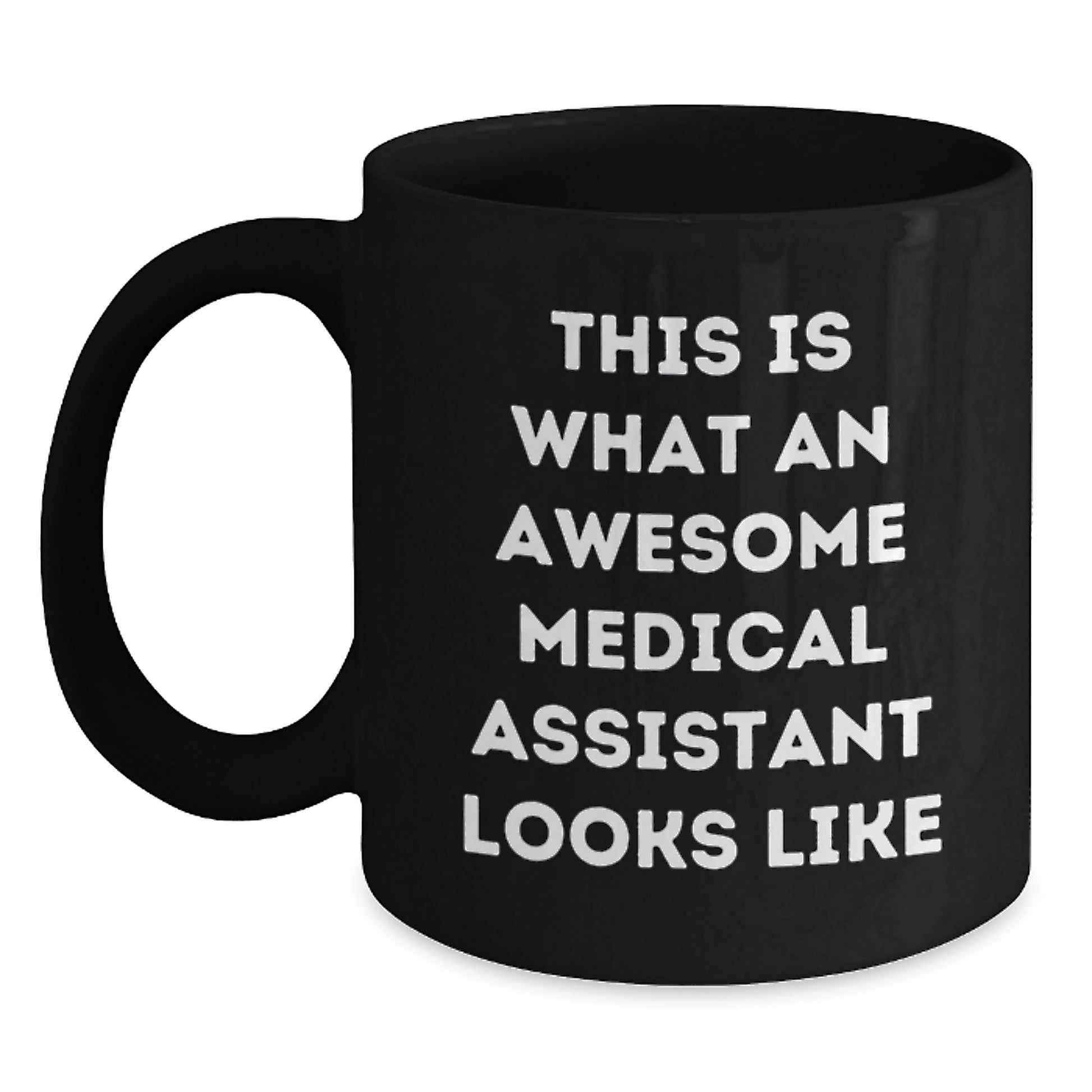Funny Medical Assistant Gifts from Friends, Black Coffee Mug for Medical Assistant Graduation Unique Gifts, This Is What An Awesome Medical Assistant Looks Like - Main