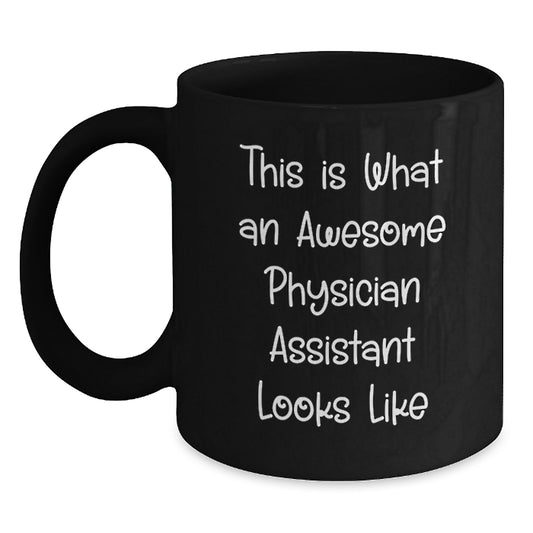 Funny Christmas Unique Gifts from Friends for Physician Assistant - This Is What An Awesome PA Looks Like Black Coffee Mug for Men or Women - Main