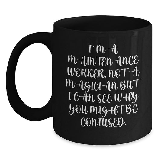 Funny Maintenance Worker Gifts, Black Coffee Mug, Gifts from Friends, Gifts for Maintenance Worker, Christmas Unique Mugs - Main