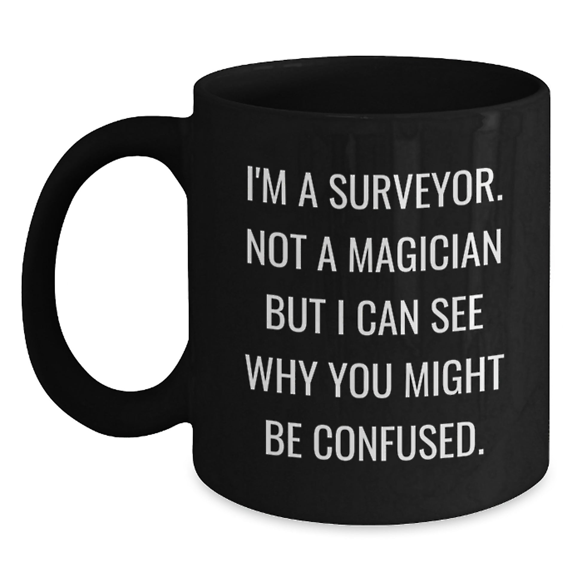 Funny Surveyor Gifts for Men, Unique Black Coffee Mug for Surveyor Friends, Graduation Unique Gifts from Family - Main