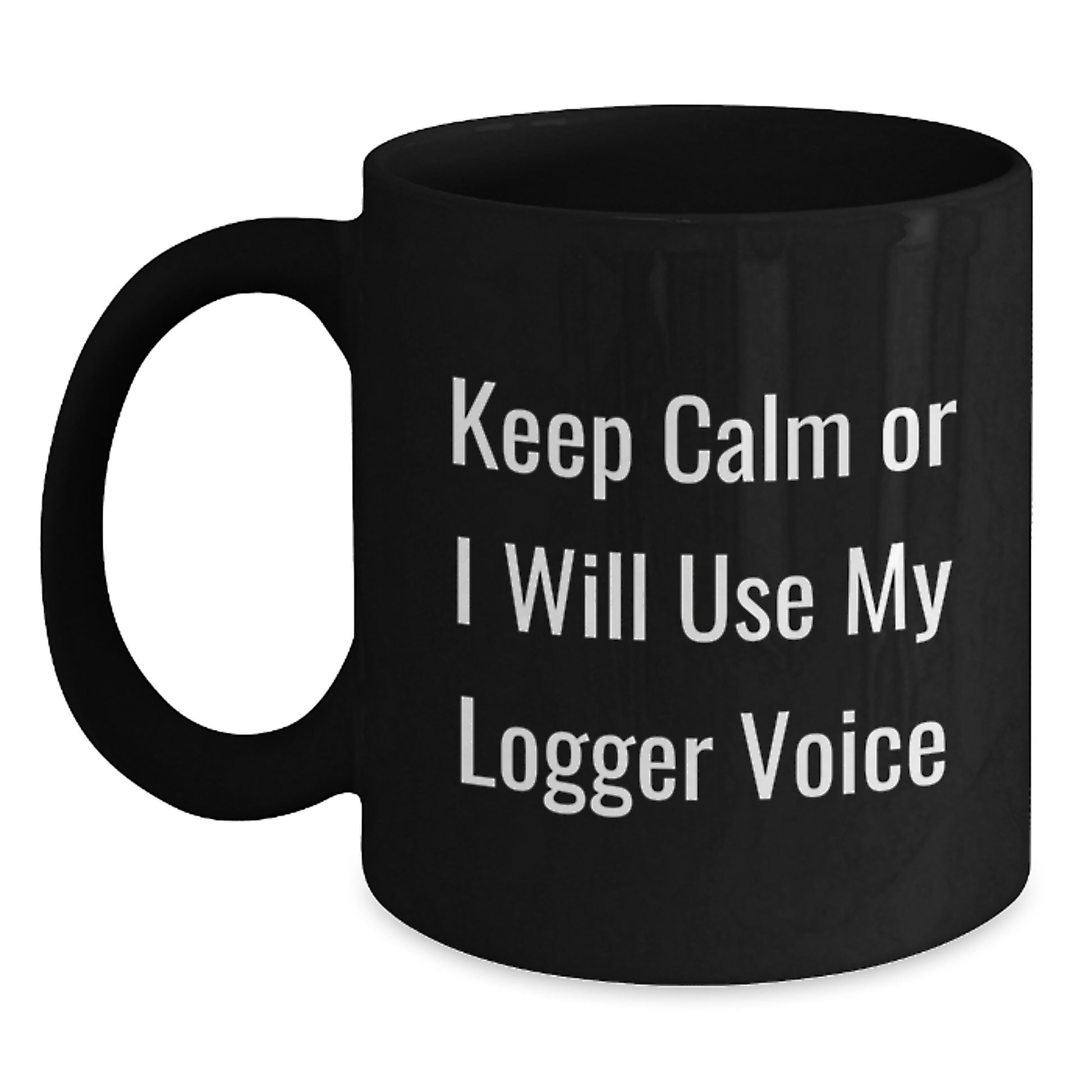Funny Logger Gifts Black Coffee Mugs for Valentine's Unique Presents from Friends and Family - Main