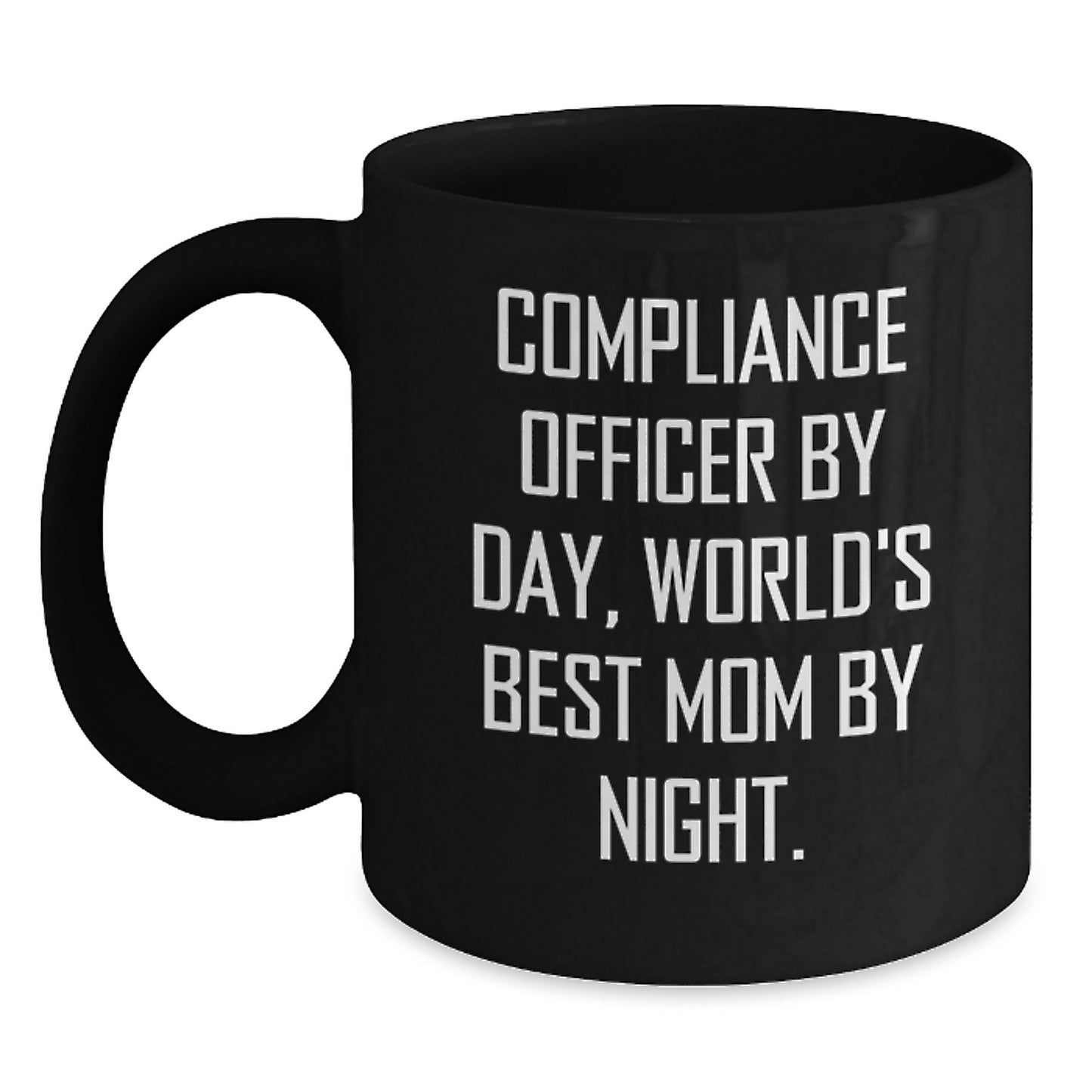 Compliance Officer Gifts from Men, Funny 'Compliance Officer By Day, World's Best Mom By Night.' Black Coffee Mug for Birthday - Main