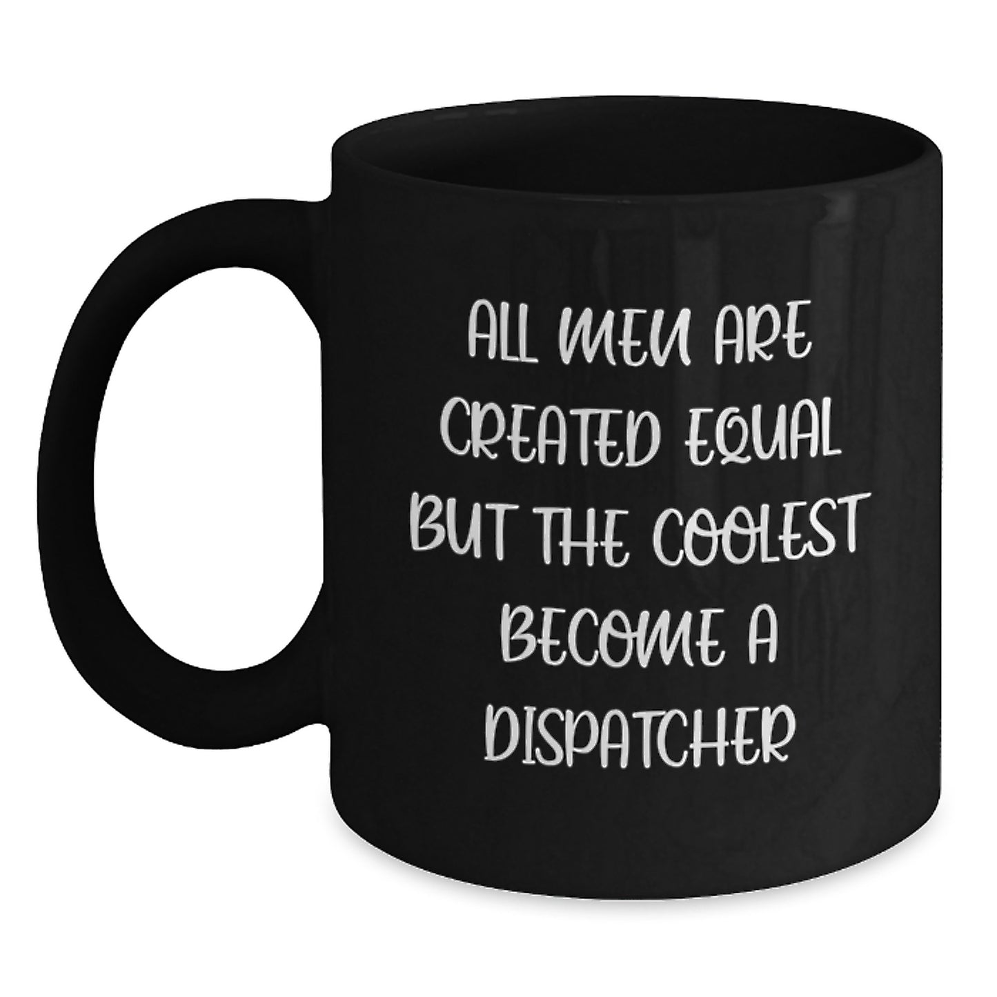 Funny Dispatcher Gifts for Him, Unique Graduation Unique Gifts from Men, Black Coffee Mug for Dispatcher Enthusiast - Main