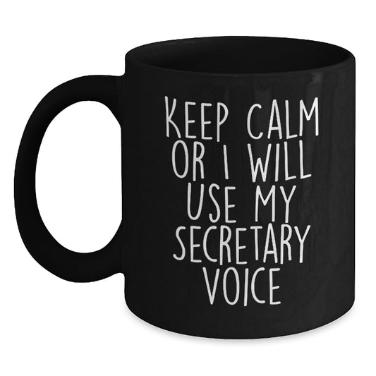 Funny Secretary Gifts, Keep Calm Secretary Mug, Christmas Unique Gifts from Friends to Secretary - Main