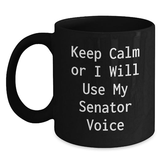 Funny Senator Quote Black Coffee Mug Gifts for Senator Friends, Unique Christmas Unique Gifts for Senator Men, Senator Voice Ceramic Mug - Main