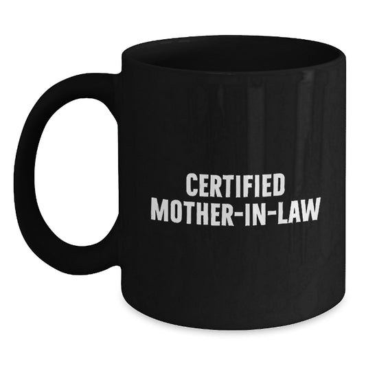 Funny Mom-in-law Black Coffee Mug Gifts from Family for Graduation - 'Certified Mom-in-law' Quote, Microwave and Dishwasher Safe - Main