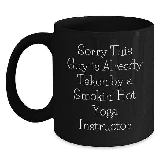 Funny Gifts from Friends to Yoga Instructor Black Coffee Mug - Sorry This Guy Is Already Taken - Birthday Unique Presents - Main
