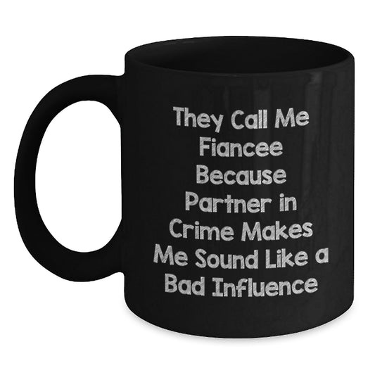 Funny Fiancee Gifts from Men, Women, Friends, or Family - Christmas Unique Coffee Mug for Her - Main