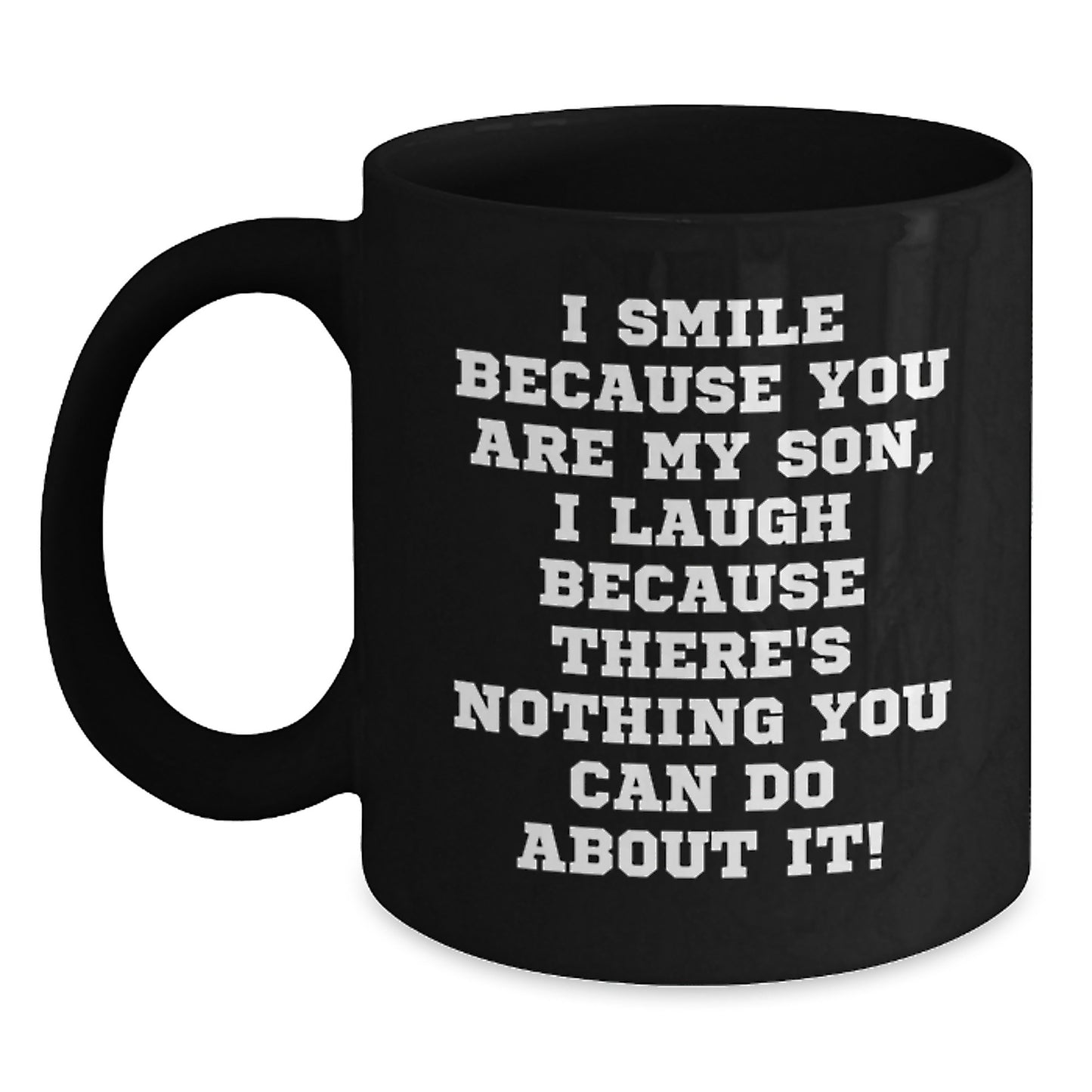 Funny Son Quotes Gifts from Mom to Son at Christmas Unique Black Coffee Mug - Main