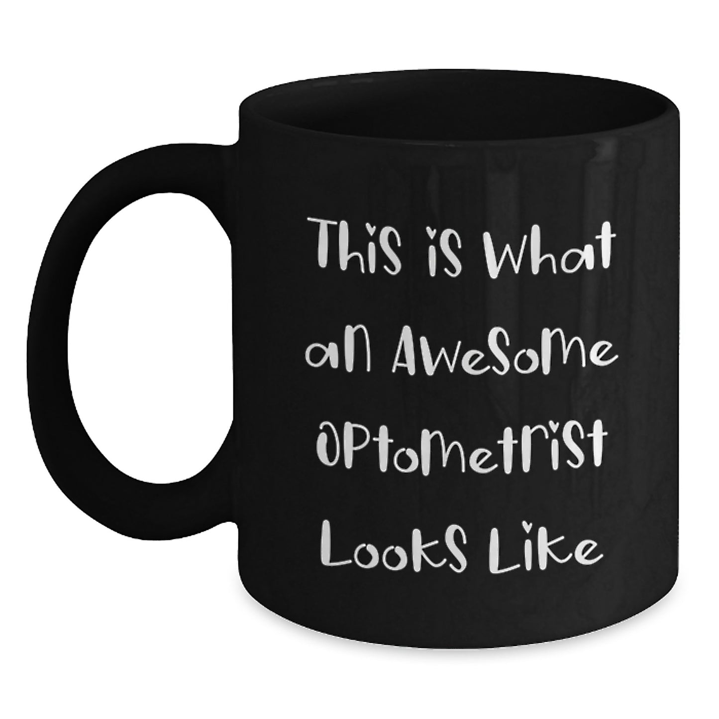 Funny Optometrist Gifts from Friends, Black Coffee Mug for Graduation, This Is What An Awesome Optometrist Looks Like, Unique Gifts for Optometrist - Main