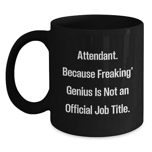 Funny Gifts from Family and Friends to Attendants, Unique Black Coffee Mugs for Attendant, Inspirational Mug for Attendant, Christmas Unique Gifts - Main