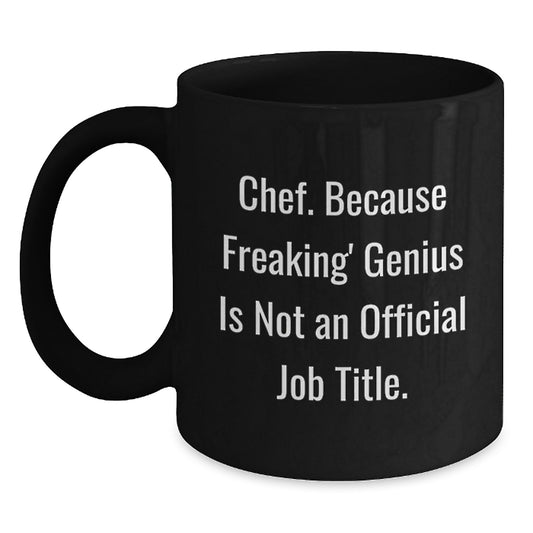 Funny Chef Black Coffee Mugs for Mom, Unique Gifts from Family, Friends, or Men for Chef Women on Mother's Day, Inspirational Quote - Main