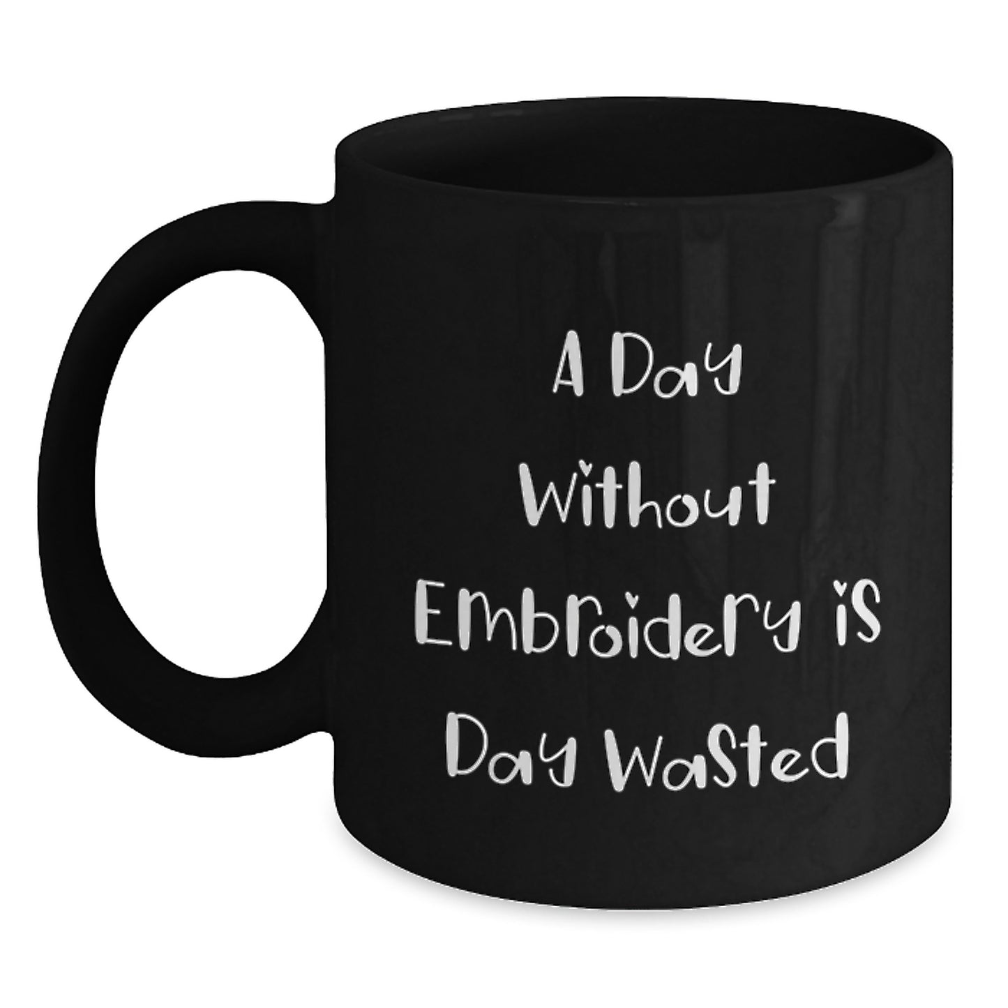 Funny Embroidery Quotes Gifts for Men Women Friends Coworkers Family - Black Coffee Mug for Birthday Unique Gifts from Friends and Family - Main