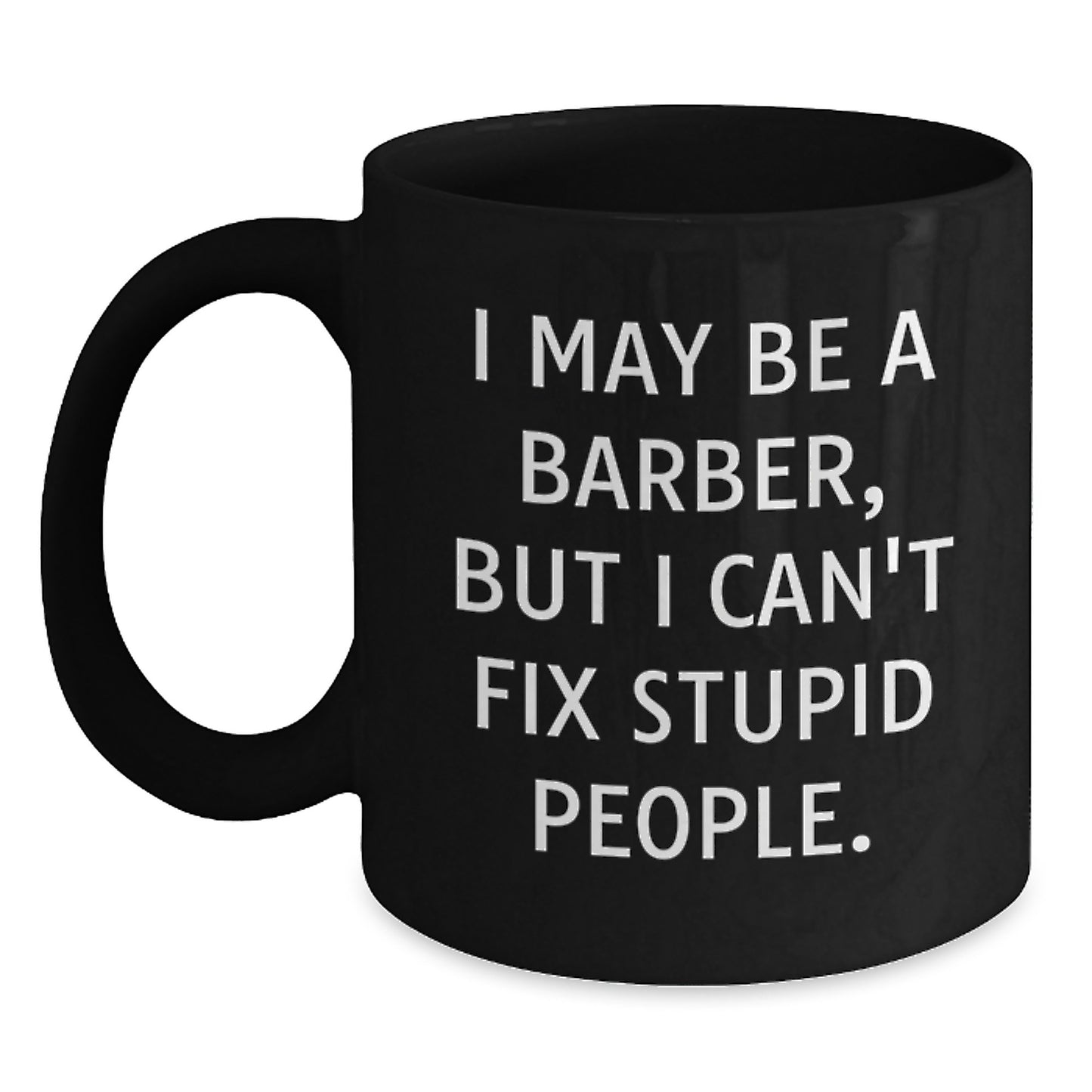 Barber Keepsake Black Coffee Mug for Him Birthday Gift with Witty Quote - Main