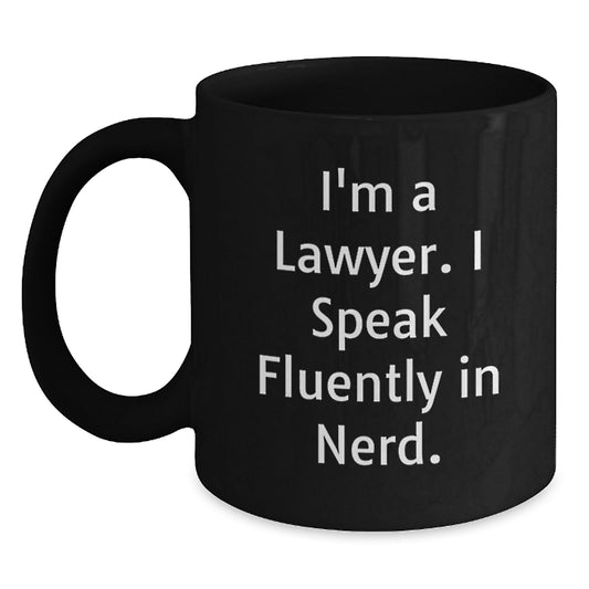 Funny Lawyer Gifts for Men from Friends - I'm A Lawyer. I Speak Fluently In genius. Black Coffee Mug, Graduation Unique Gifts for Lawyer - Main