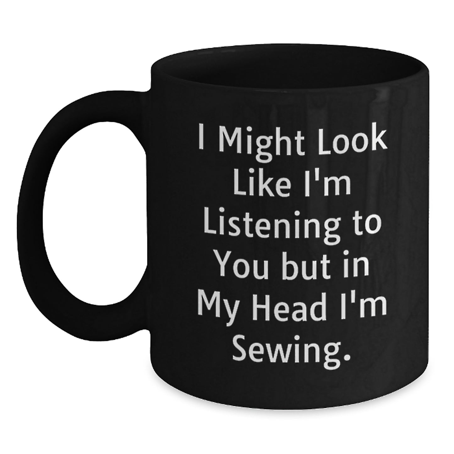 Funny Sewing Quotes Black Coffee Mug Gifts for Sewing Enthusiasts, Unique Christmas Unique Gifts from Friends and Family - Main