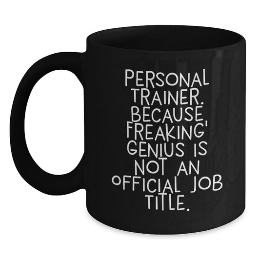 Funny Personal Trainer Gifts from Men to Family Friends on Graduation Unique Occasion Black Coffee Mug - Main