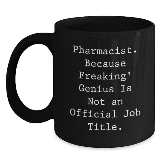 Funny Pharmacist Gifts from Men to Graduation Unique Gifts for Pharmacist Men Black Coffee Mug - Main