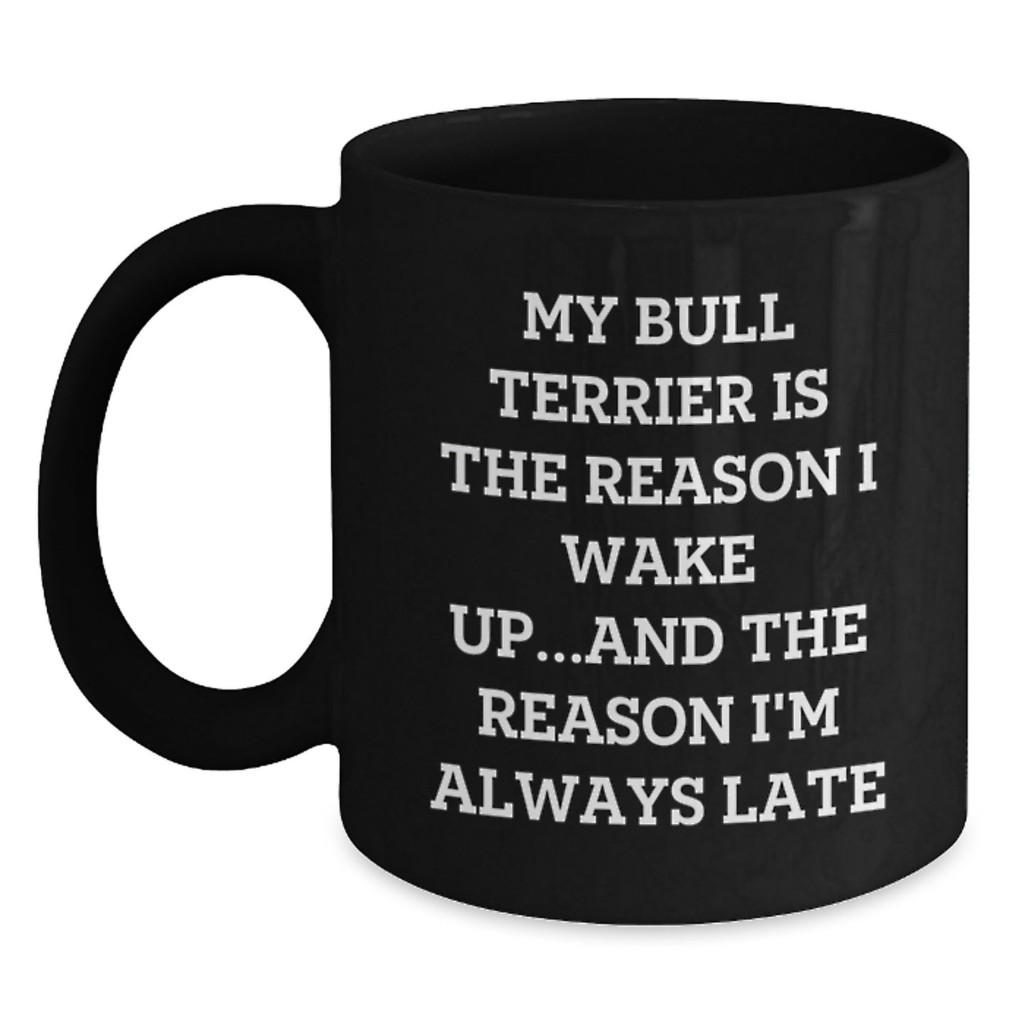 Funny Bull Terrier Dog Lovers Gifts from Family, Friends, or Coworkers for Birthday Unique Presents - Main