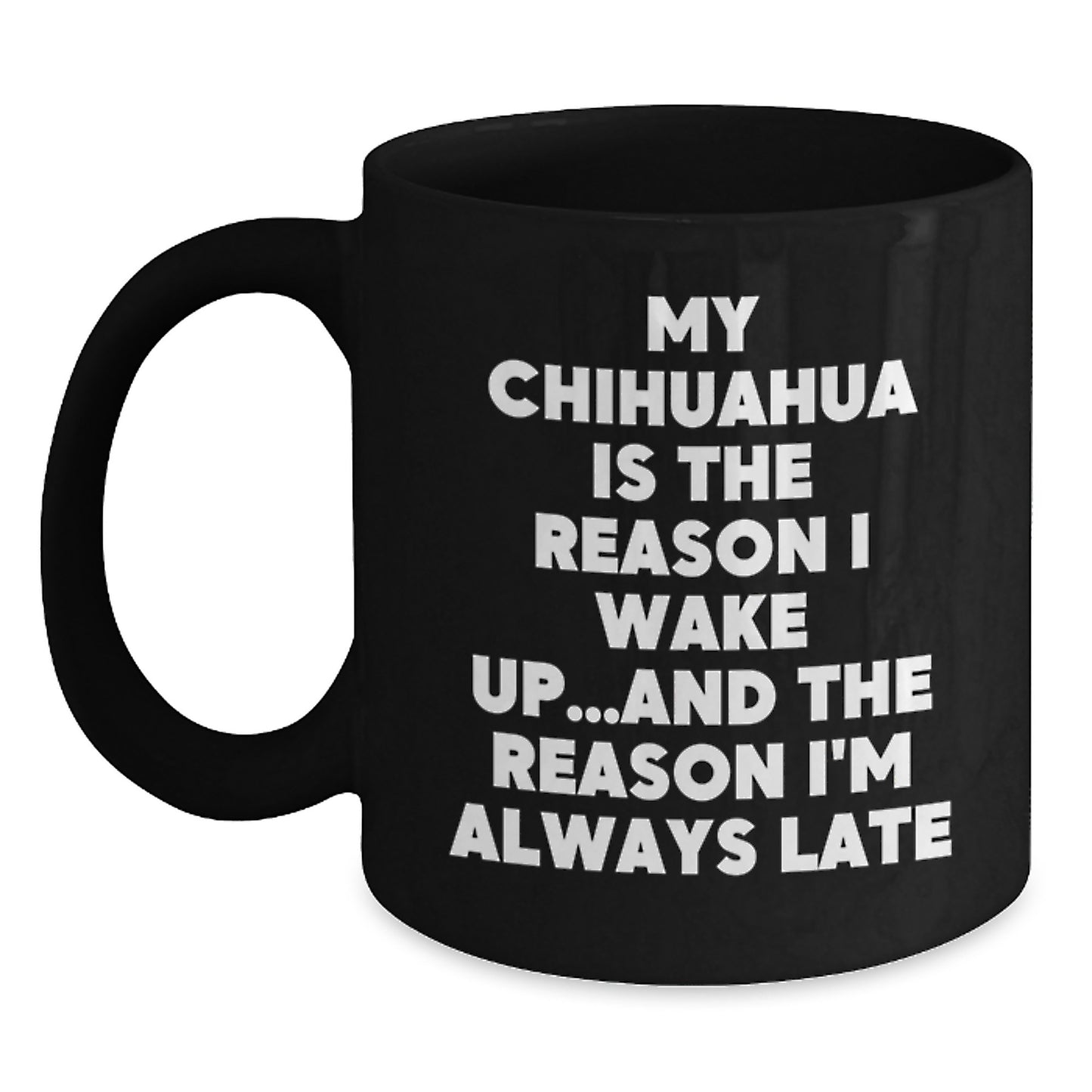 Funny Chihuahua Dog Gifts from Men to Chihuahua Dog Lovers, Birthday Unique Mugs for Women, Black Coffee Mugs with Chihuahua Dog Quote - Main