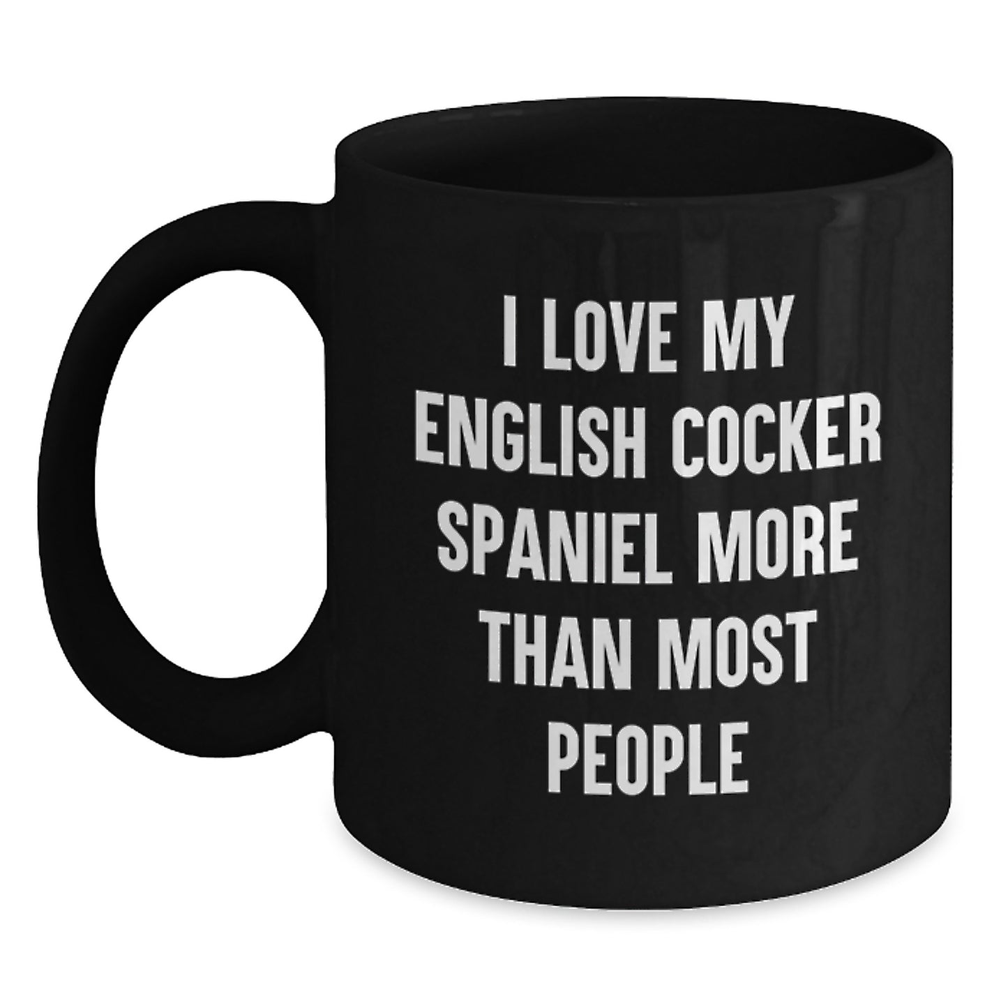 English Cocker Spaniel Dog Lover Gifts from Men - Funny Black Coffee Mug for Valentine's Unique Gifts for English Cocker Spaniel Dog Owners - Main