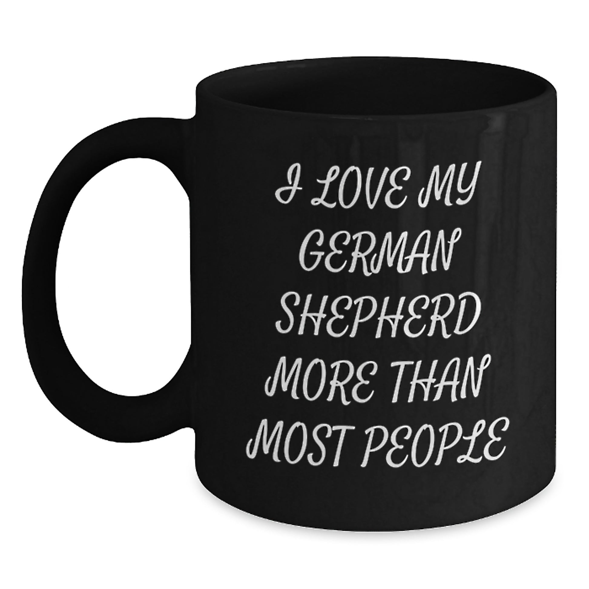 Funny German Shepherd Dog Gifts for Men, Women, Friends, Valentine's Unique Black Coffee Mugs, I Love My German Shepherd More Than Most People, Gift from Family - Main