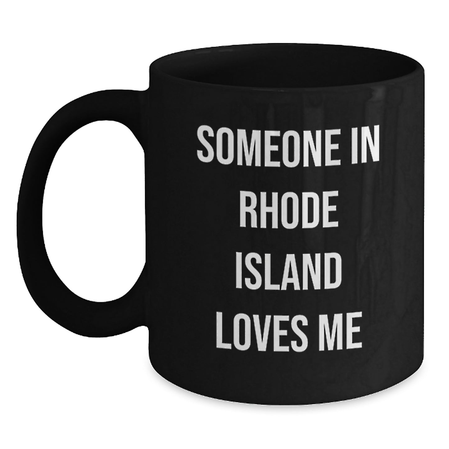 Rhode Island Lovers Funny Quote Black Coffee Mug Gifts from Friends to Family Members in Rhode Island - Main