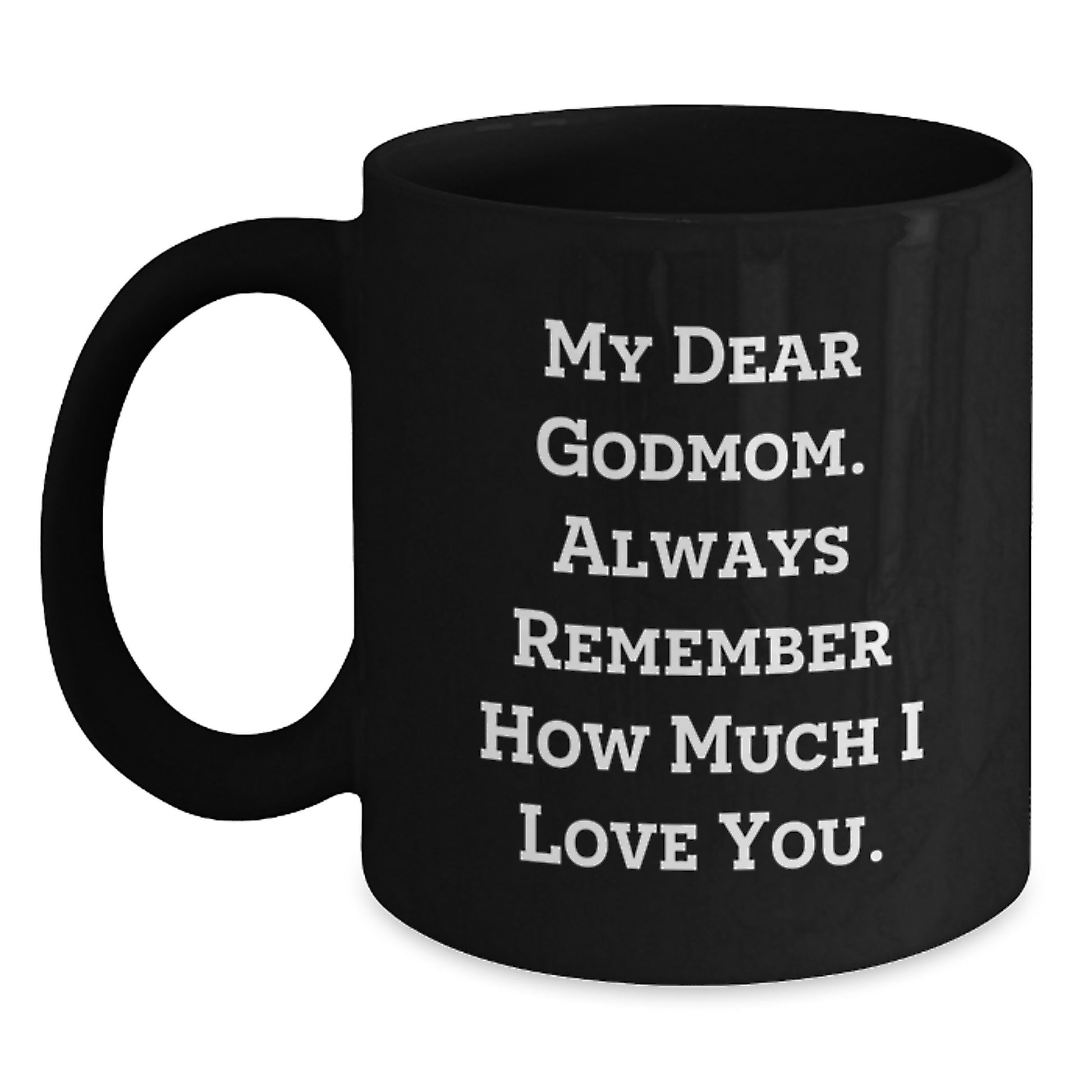 Godmom Gifts, Funny Quotes Black Coffee Mug, Gifts from Men, Women, Friends, Coworkers, Family to Godmom, Graduation Unique Gifts - Main