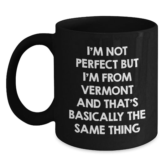 Unique Vermont Black Coffee Mugs, Funny Gifts from Friends and Family for Valentine's - Main
