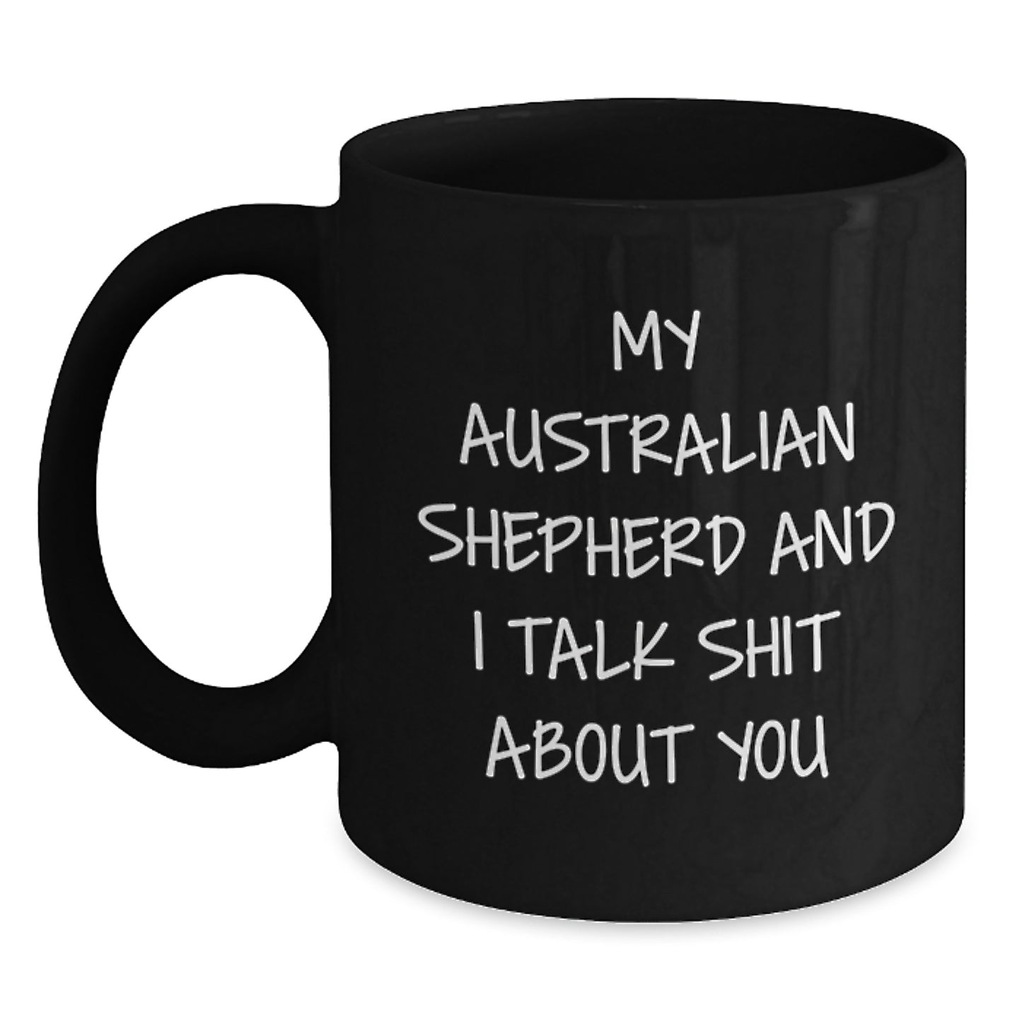 Funny Australian Shepherd Dog Gifts for Men Family from Australian Shepherd Dog Mom or Dad Black Coffee Mug, Graduation Unique Ideas for Australian Shepherd Dog Lovers - Main